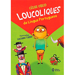Loucoliques da Língua Portuguesa- Ed do Brasil