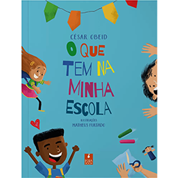 O que tem na minha escola